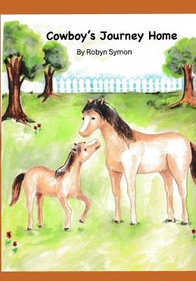 Cowboy's Journey Home - Robyn Symon - cover