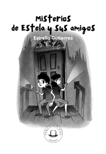 Misterio de Estela y sus amigos - Estrella Gutiérrez - ebook