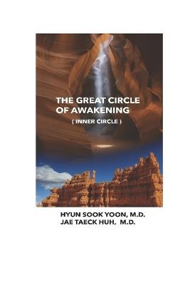 The Great Circle of Awakening ( Inner ) - Jae Taeck Huh,Hyun Sook Yoon - cover