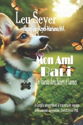 Mon Ami Bali: Un Touriste dans Baisers et Larmes - cover