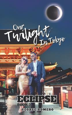 Eclipse: "Our twilight in Tokyo" - George Romero - cover