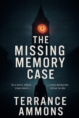 The Missing Memory Case - Terrance Ammons - cover