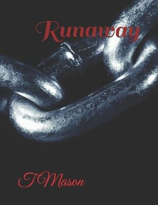 Runaway - T Mason - cover