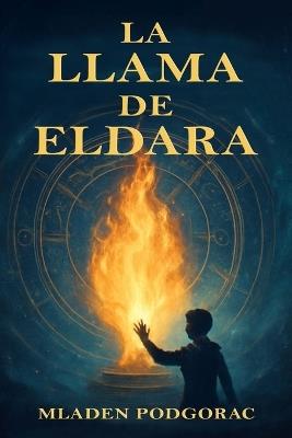 La llama de Eldara - Mladen Podgorac - cover