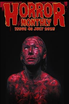 Horror Monthly #46 July 2025 - Kevin L Knights,Brian Schell - cover