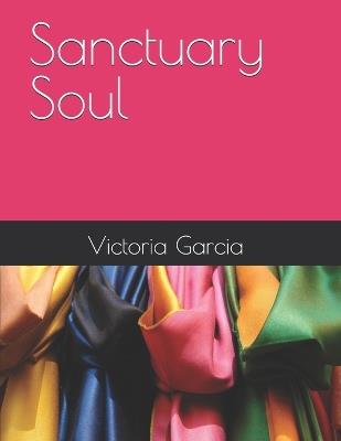 Sanctuary Soul - Victoria Garcia - cover
