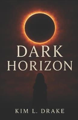 Dark Horizon - Kim L Drake - cover