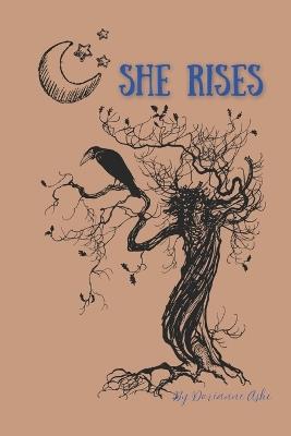 She Rises - Dorianne Ashe - cover