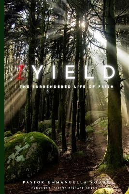 I Yield - Emmanuella Young - cover