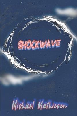 Shockwave - Michael Mathiesen - cover