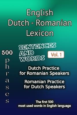 English Dutch Romanian Lexicon - Volume 1: Most common words and everyday usage phrases - Helloword,Bookdepth,Ileana Cantemir - cover