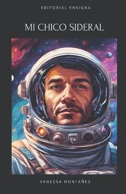 Mi chico sideral - Vanessa Montañes - cover