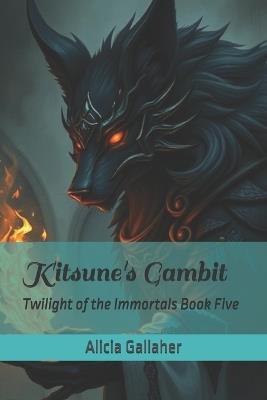 Kitsune's Gambit - Alicia Gallaher - cover
