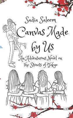 Canvas Made by Us - Sadia Saleem - cover