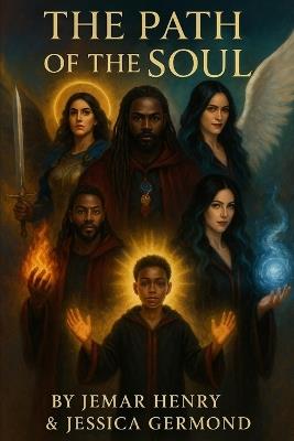 The Path of the Soul - Jessica Germond,Jemar Henry - cover