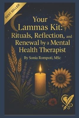 Your Lammas Kit: Rituals, Reflection, and Renewal by a Mental Health Therapist - Sonia Rompoti - cover