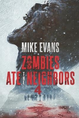 The Dead Walk: The Dead Rise Series Book 4 (Zombies Ate the Neighbors) - Mike Evans - cover