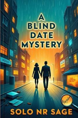 A Blind Date Mystery - Solo Nr Sage - cover