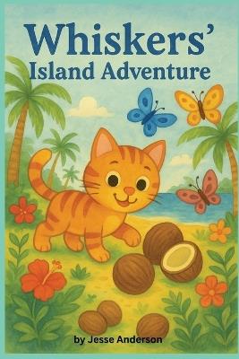Whiskers' Island Adventure - Jesse Anderson - cover