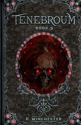 Tenebroum 5 - D Winchester - cover