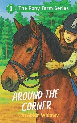 Around The Corner - Kim Ablon Whitney - cover
