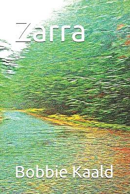 Zarra - Bobbie Kaald - cover