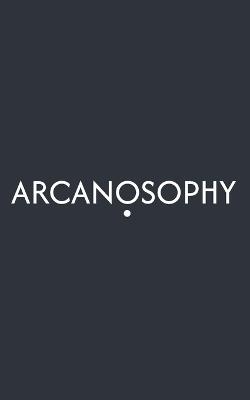 Arcanosophy: Vol. I - E D Nessuno - cover