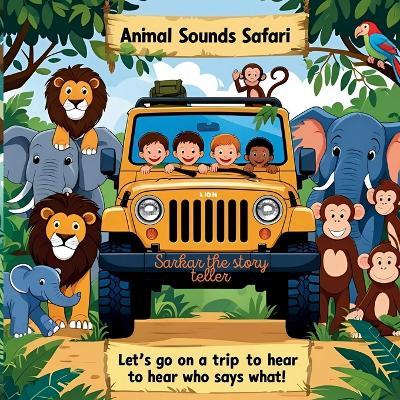 Animal Sounds Safari: for your little star - Sarkar The Story Teller - cover