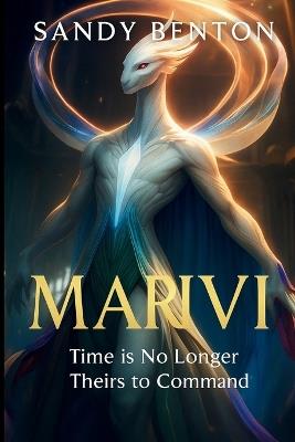 Marivi: Time is No Longer Theirs to Command - Sandy Benton - cover