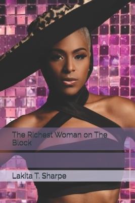 The Richest Woman on The Block - Lakita T Sharpe - cover