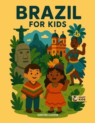 Brazil for Kids: From the Amazon to the Samba Streets - Esmond Cooper - cover