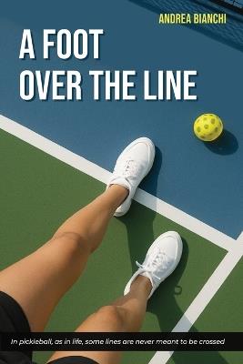 A foot over the line - Andrea Bianchi - cover