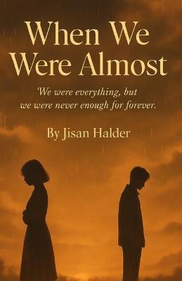 When We Were Almost - Jisan Halder - cover