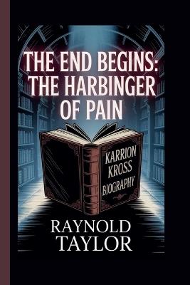 Karrion Kross: The End Begins: The Harbinger of Pain - Ronald Taylor - cover