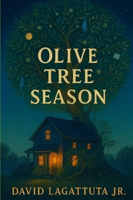 Olive Tree Season - David Lagattuta - cover