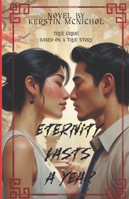 Eternity lasts a Year - Kerstin McNichol - cover