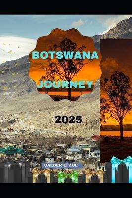 Botswana Journey 2025 - Calder E Zoe - cover