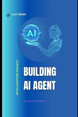 Building AI Agents - Ajit Singh - cover