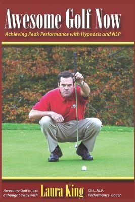 Awesome Golf Now - Laura King - cover