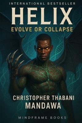Helix: Evolve or Collapse - Christopher Thabani Mandawa - cover