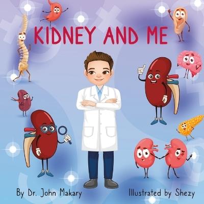 Kidneys and Me - John Makary - cover