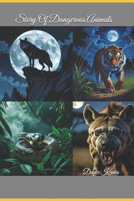 Story of dangerous animals - Dante Kanta - cover