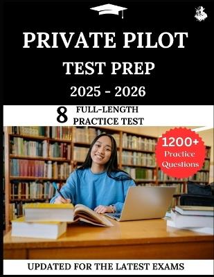 Private Pilot Test Prep 2025-2026: Your All-in-One Prep to Success with Practice Questions, Detailed Explanations, and Expert Strategies - James Lewis - cover