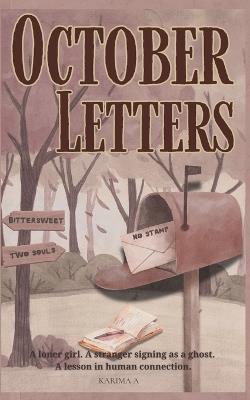 October Letters: A Heartfelt Small-Town Autumn story, Unexpected Connection, Quiet Transformation, and the Healing Power of Words - Karima Ameziani - cover