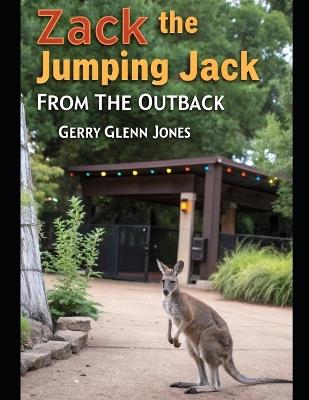 Zack the Jumping Jack from the Outback - Gerry Glenn Jones - cover