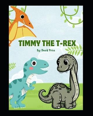 Timmy the T-Rex - David Price - cover
