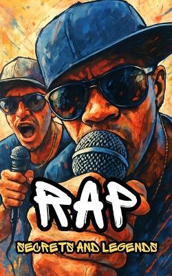 Rap: Secrets and Legends - VC Brothers - cover