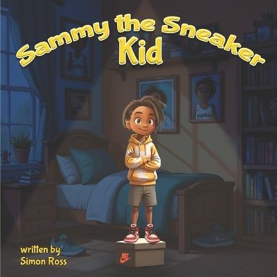 Sammy the Sneaker Kid - Simon Ross - cover