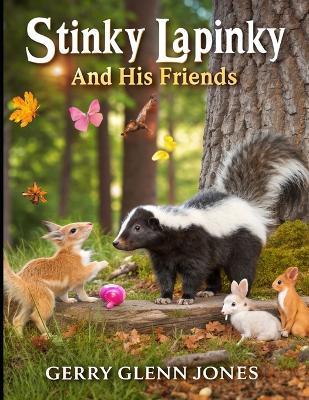Stinky Lapinky Makes Friends - Gerry Glenn Jones - cover
