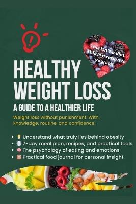 Healthy Weight Loss: A guide to a healthier life - Marko Kocic - cover